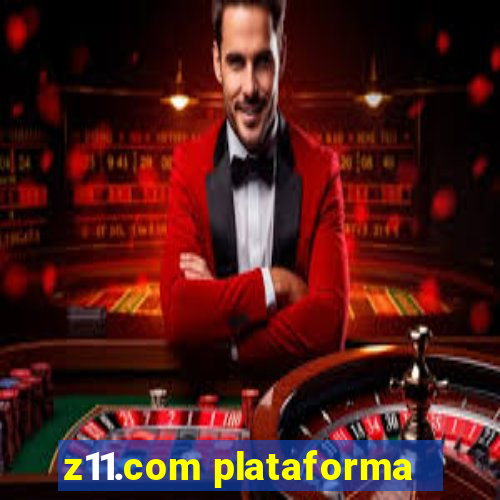 z11.com plataforma